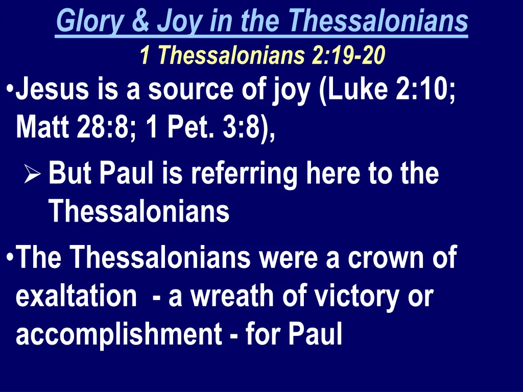 glory joy in the thessalonians 1 thessalonians 7