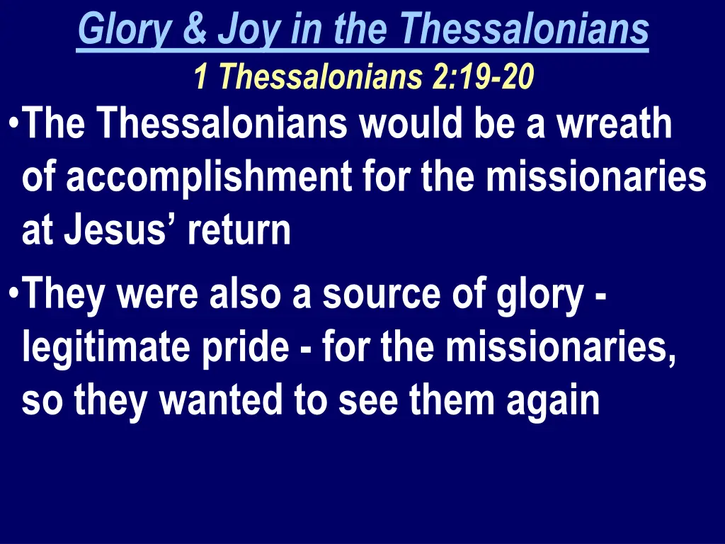 glory joy in the thessalonians 1 thessalonians 8