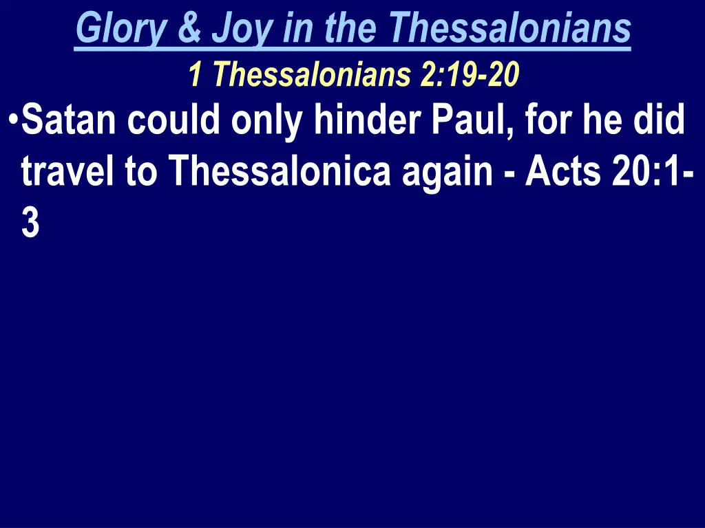 glory joy in the thessalonians 1 thessalonians 9