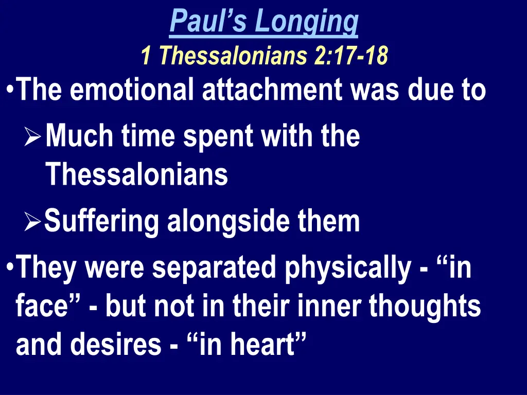 paul s longing 1 thessalonians 2 17 18 1