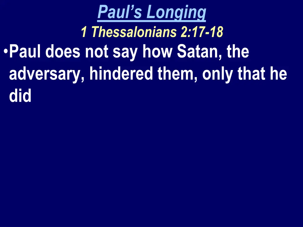 paul s longing 1 thessalonians 2 17 18 3