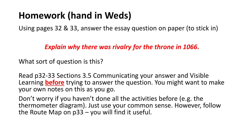 homework hand in weds