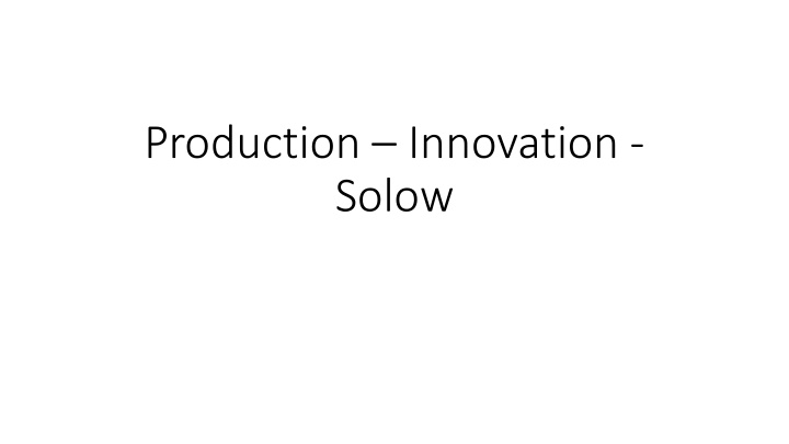 production innovation solow