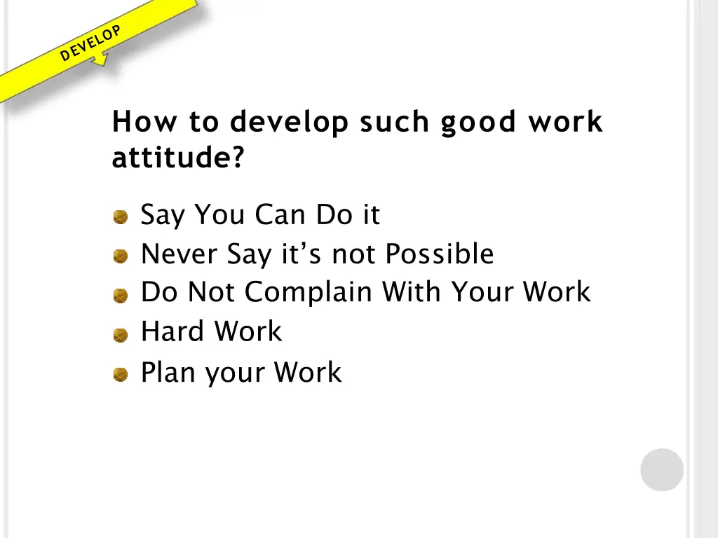how to develop such good work attitude