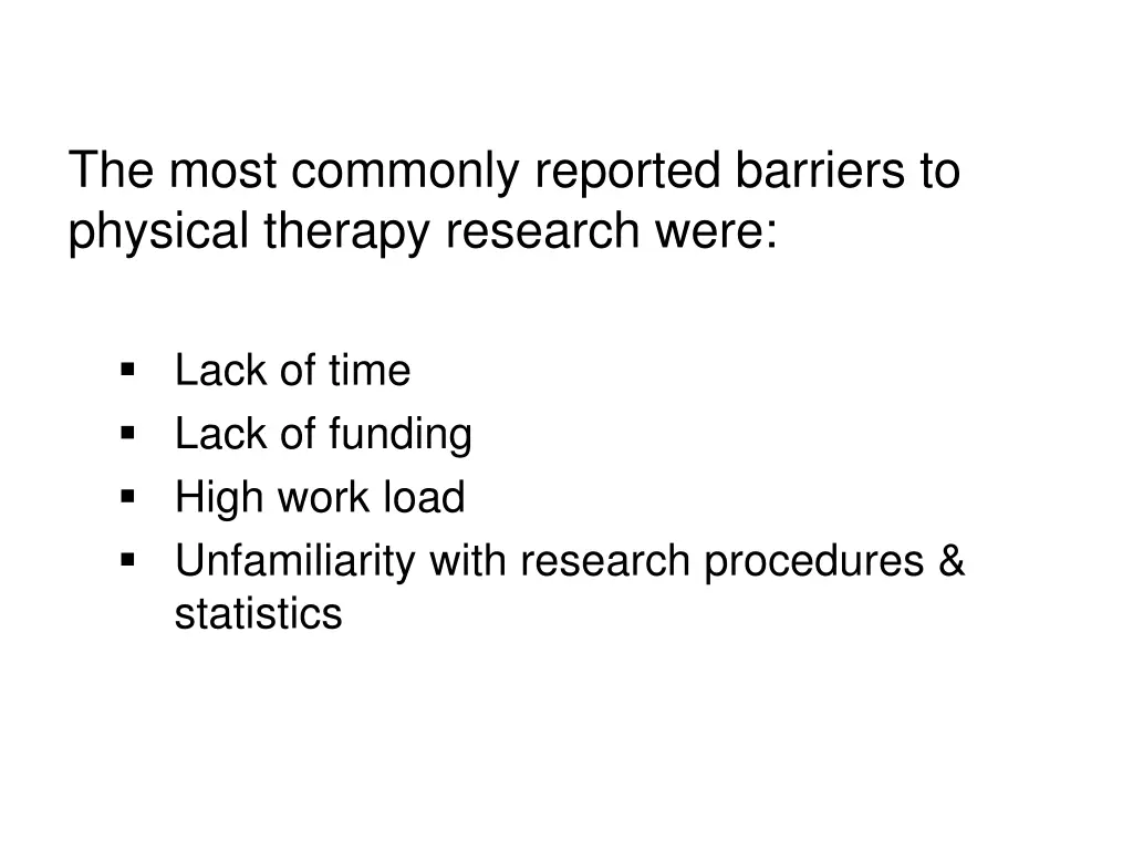 the most commonly reported barriers to physical