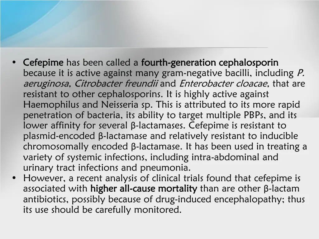 cefepime cefepime has been called a fourth