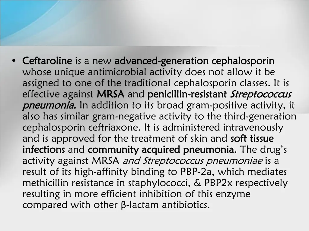 ceftaroline ceftaroline is a new advanced whose