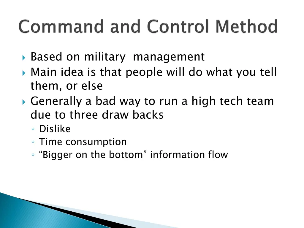 based on military management main idea is that
