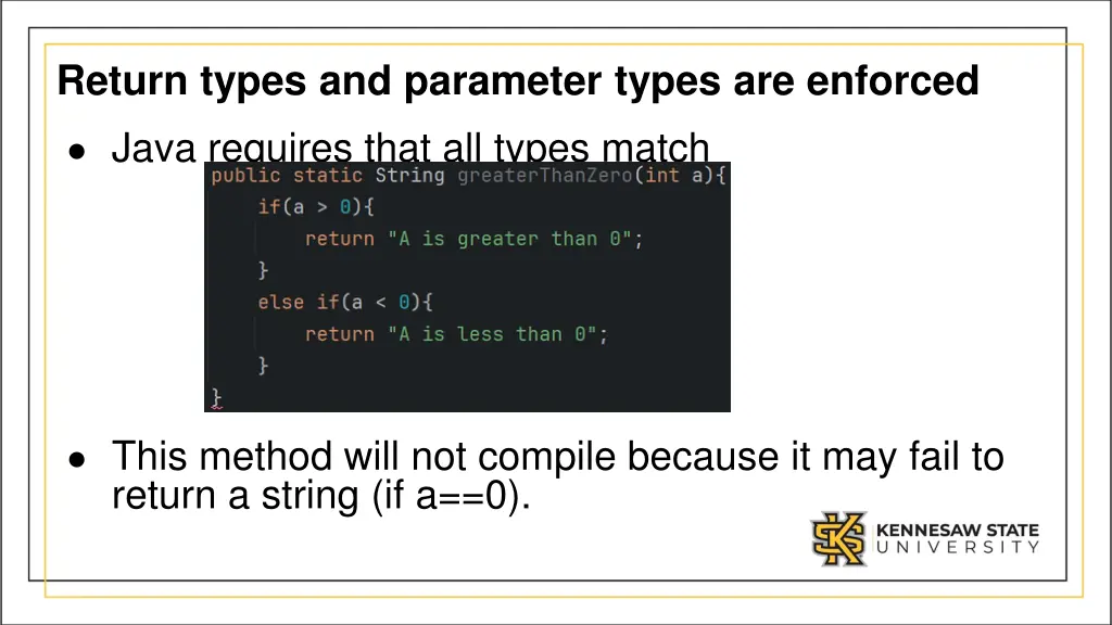 return types and parameter types are enforced