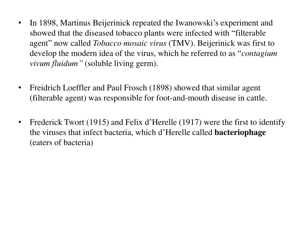 in 1898 martinus beijerinick repeated