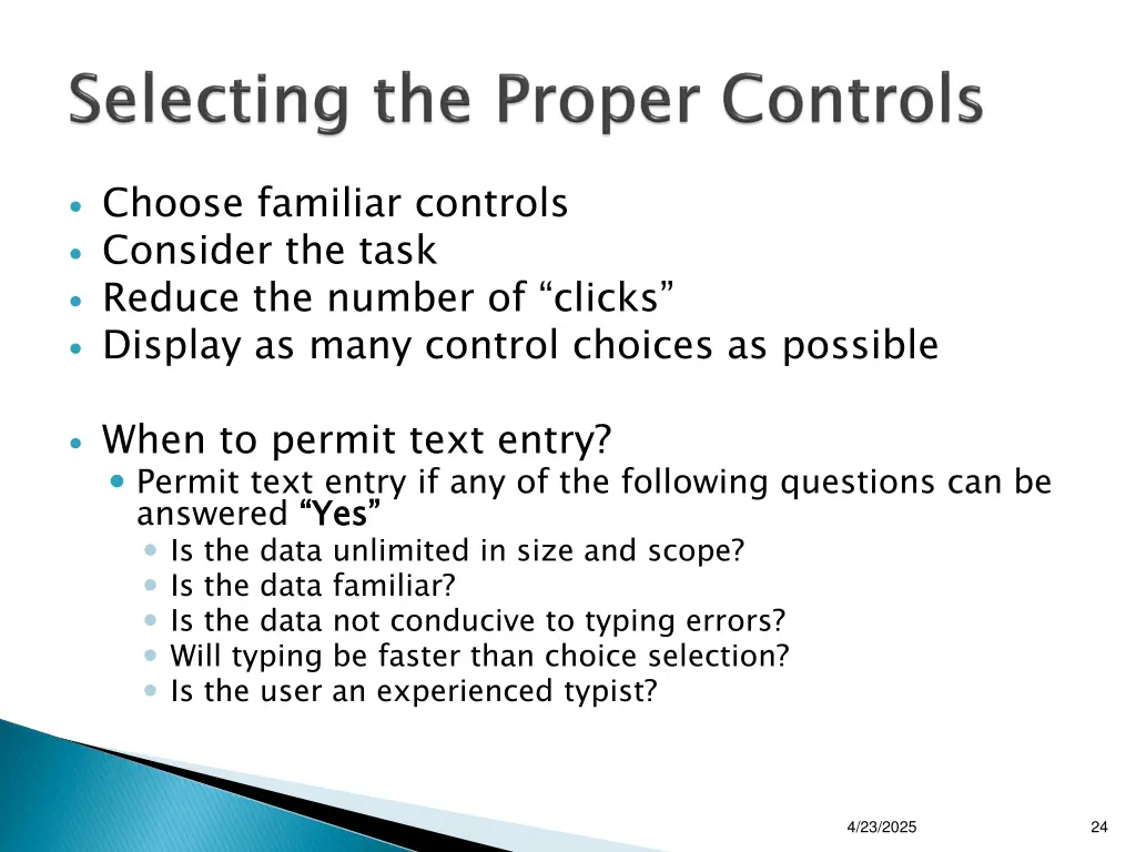 choose familiar controls consider the task reduce