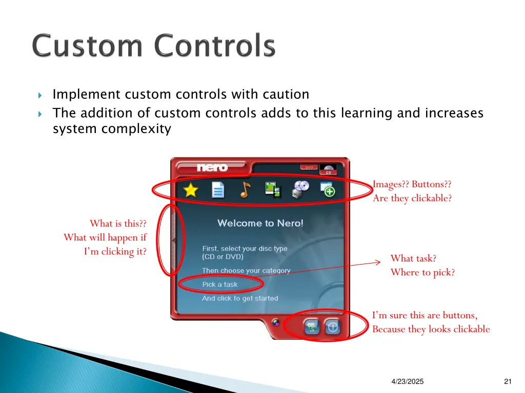 implement custom controls with caution