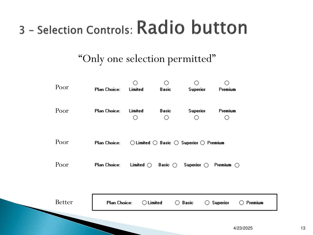 only one selection permitted