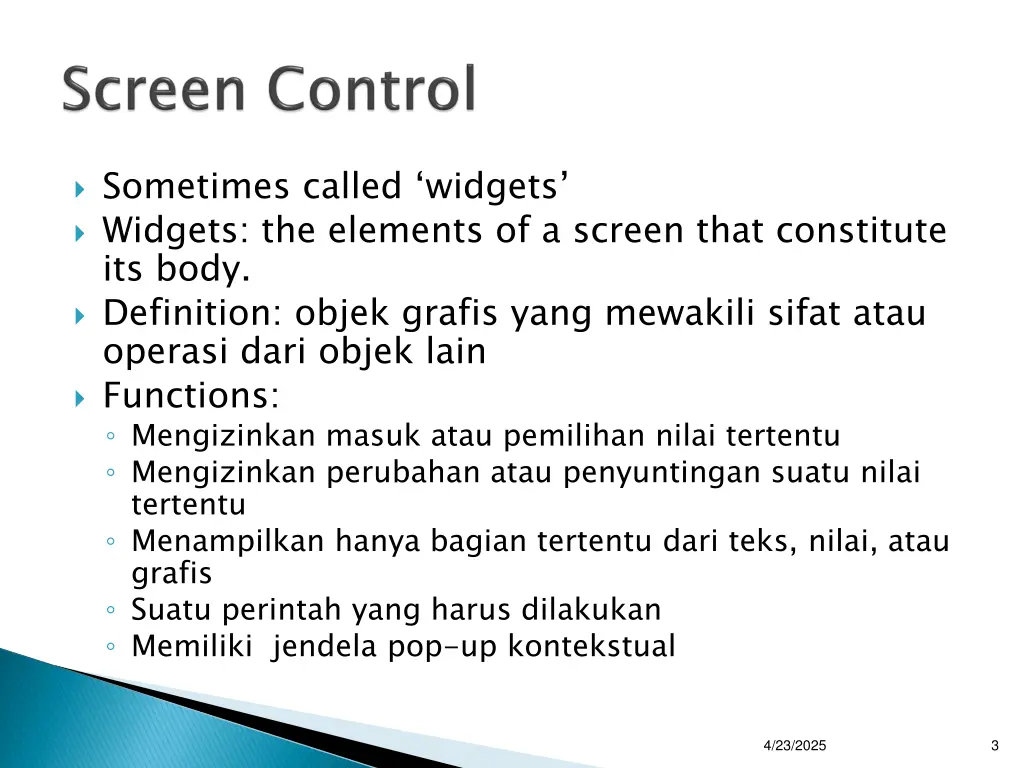 sometimes called widgets widgets the elements