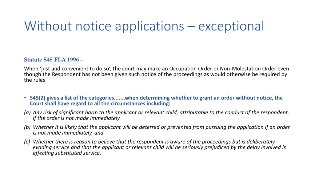 without notice applications exceptional