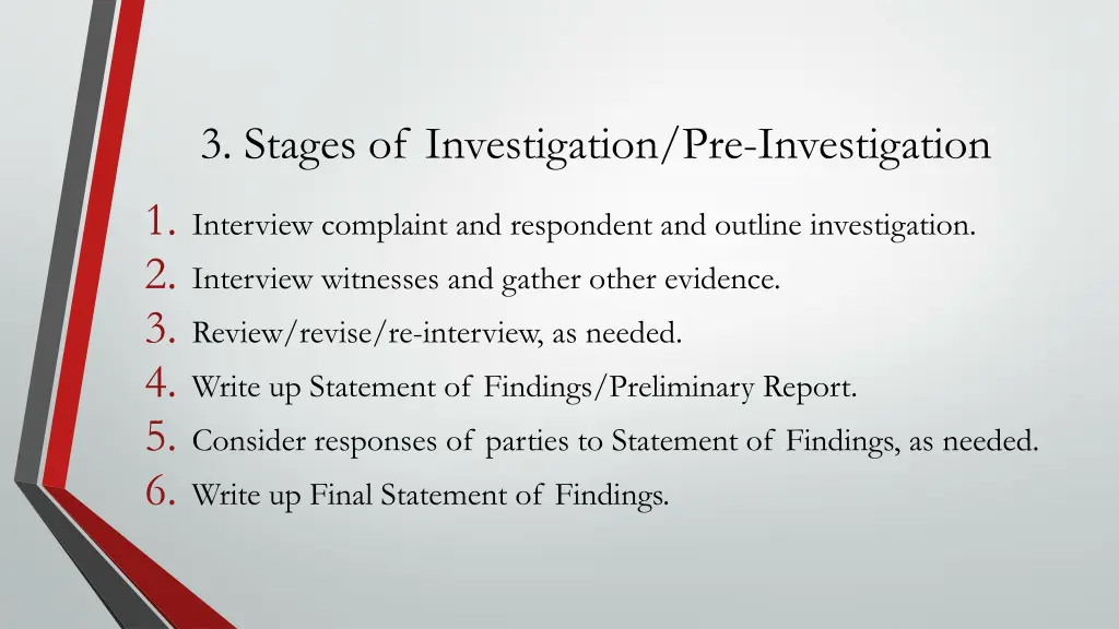 3 stages of investigation pre investigation