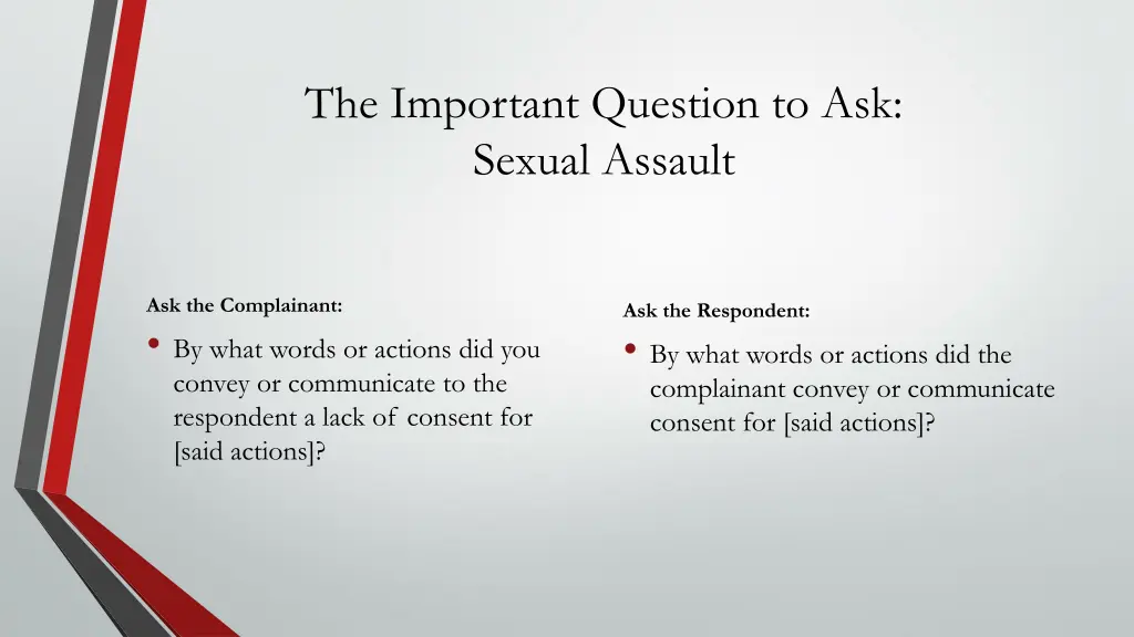 the important question to ask sexual assault