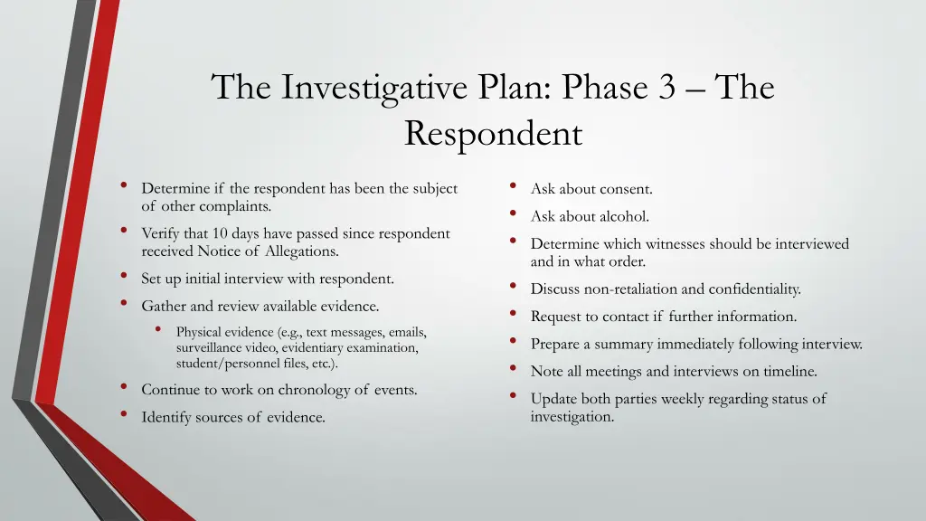 the investigative plan phase 3 the respondent