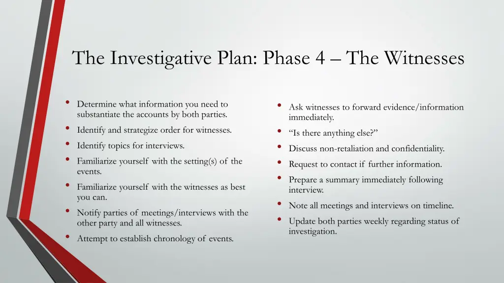 the investigative plan phase 4 the witnesses