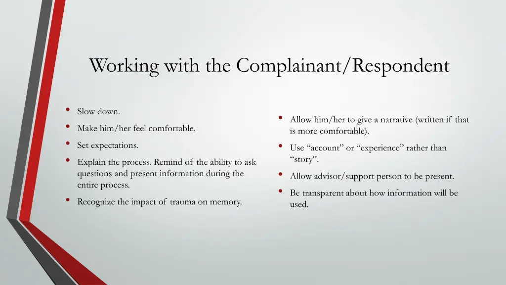 working with the complainant respondent
