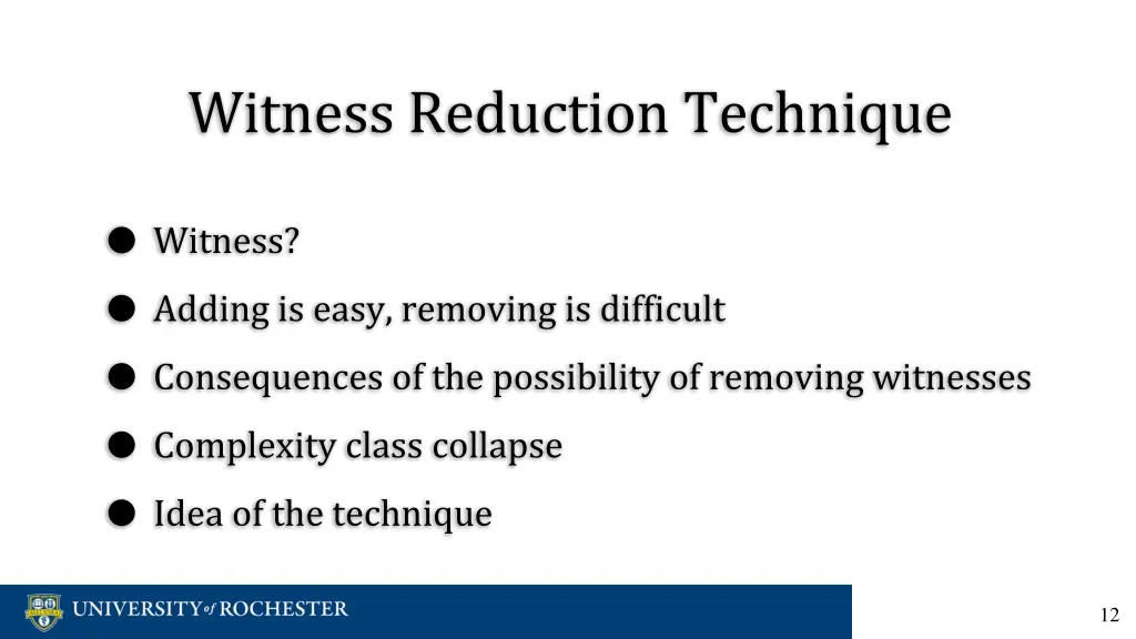 witness reduction technique
