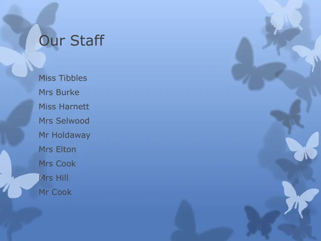 our staff