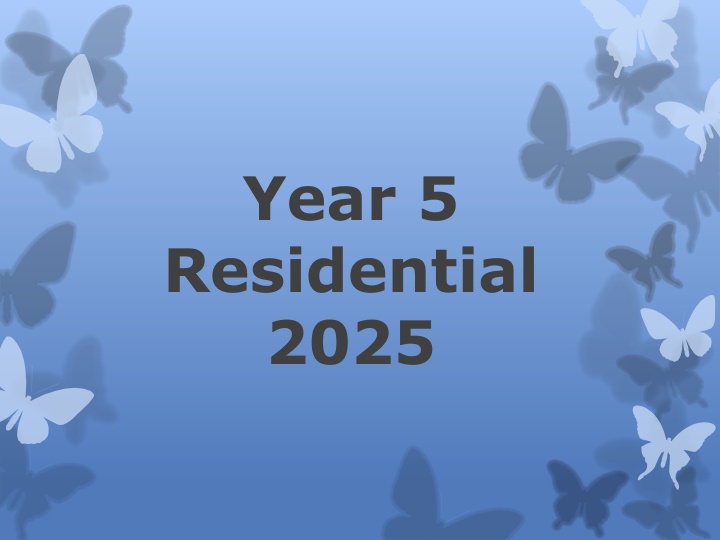 year 5 residential 2025