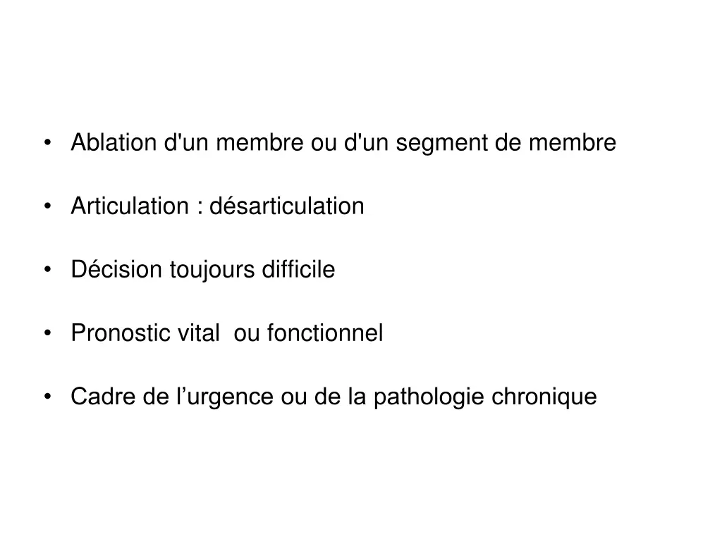 ablation d un membre ou d un segment de membre
