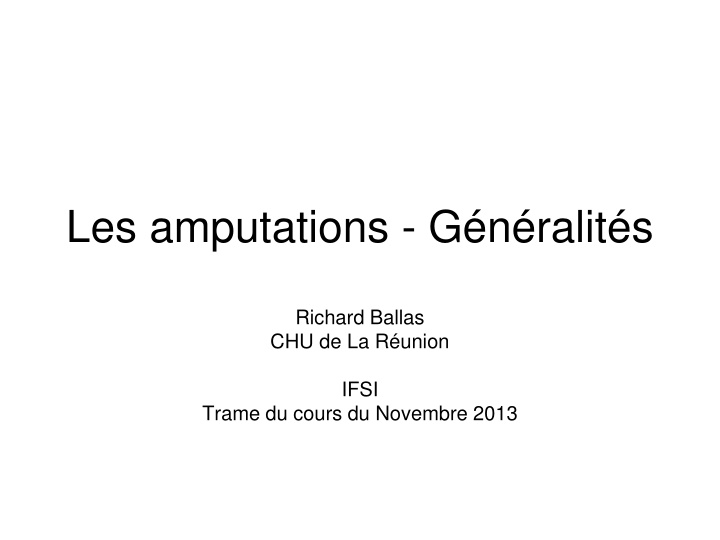 les amputations g n ralit s