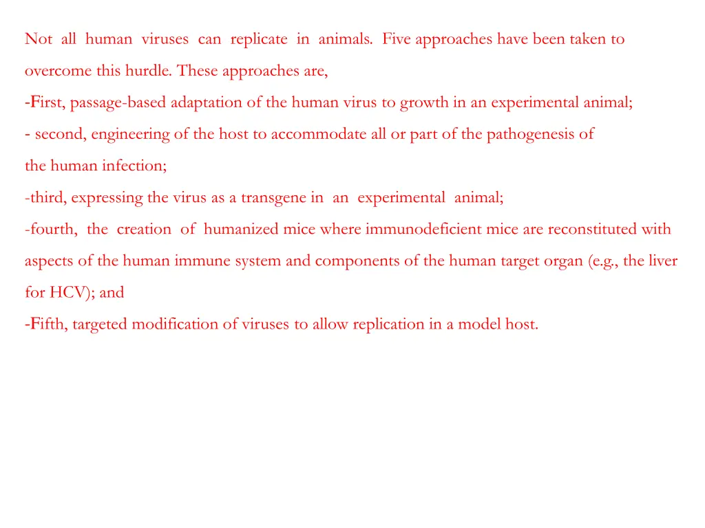 not all human viruses can replicate in animals