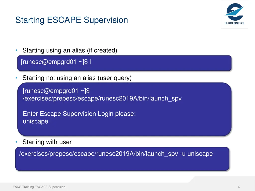 starting escape supervision