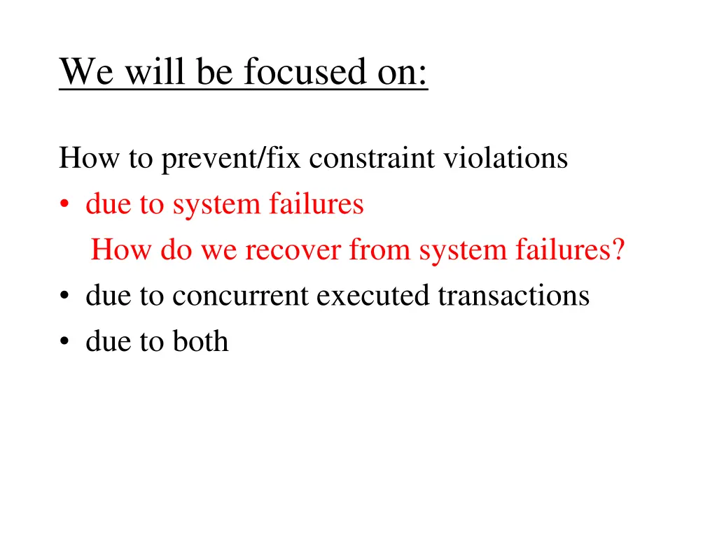 we will be focused on