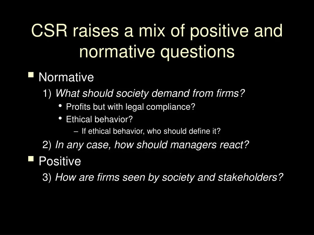 csr raises a mix of positive and normative