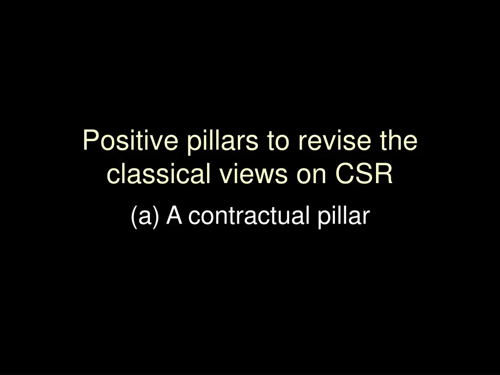 positive pillars to revise the classical views