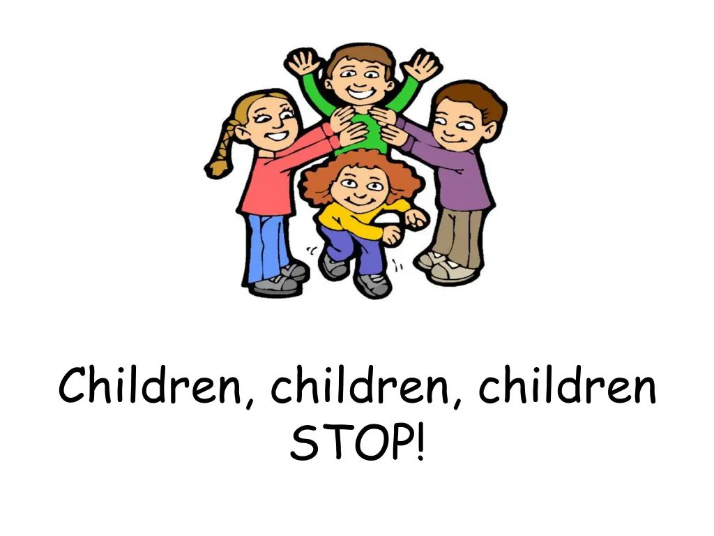 children children children stop