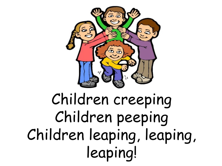 children creeping children peeping children