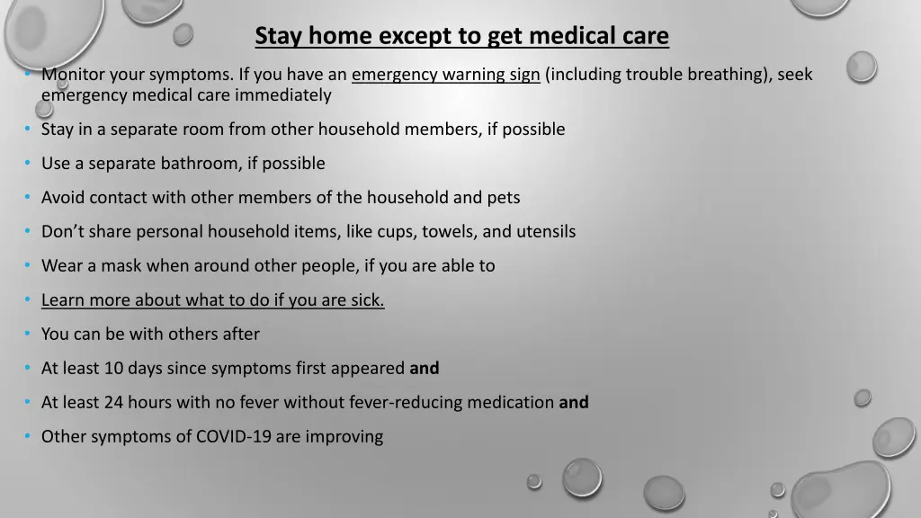 stay home except to get medical care
