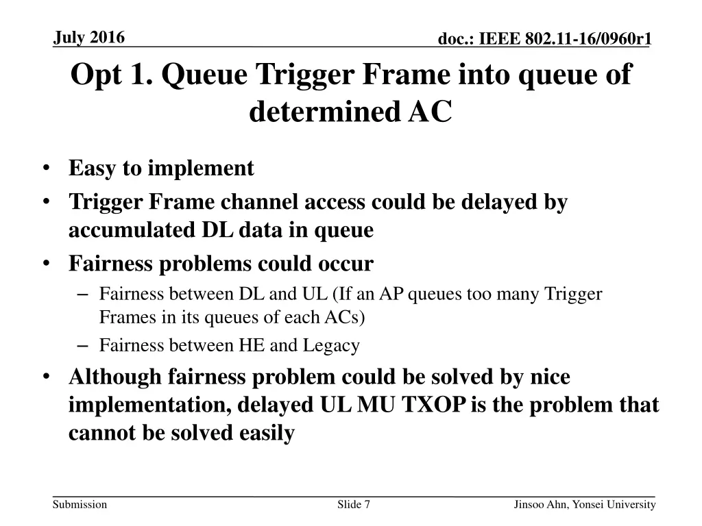 july 2016 opt 1 queue trigger frame into queue 1