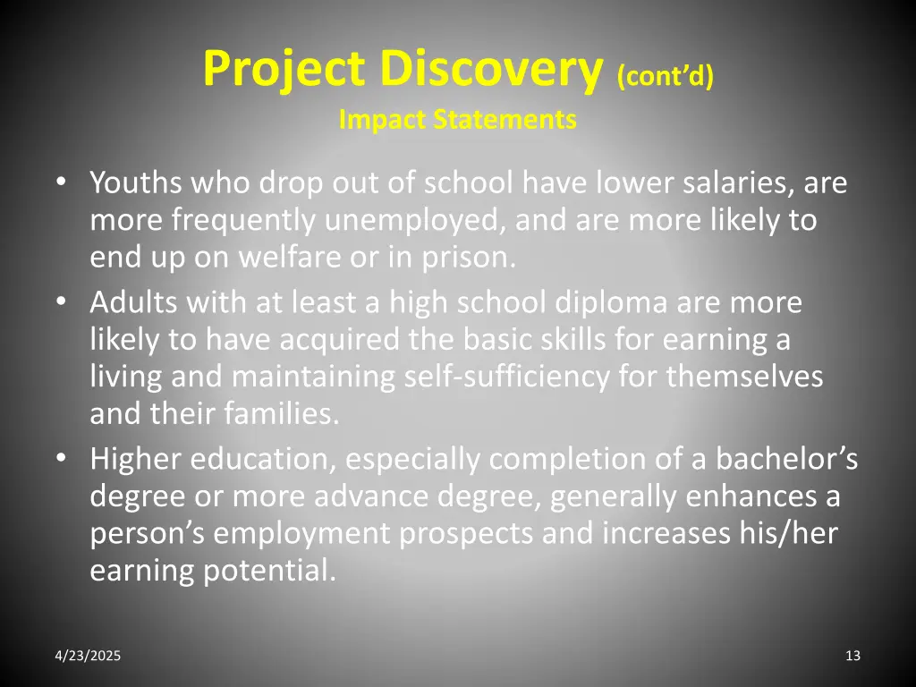 project discovery cont d impact statements