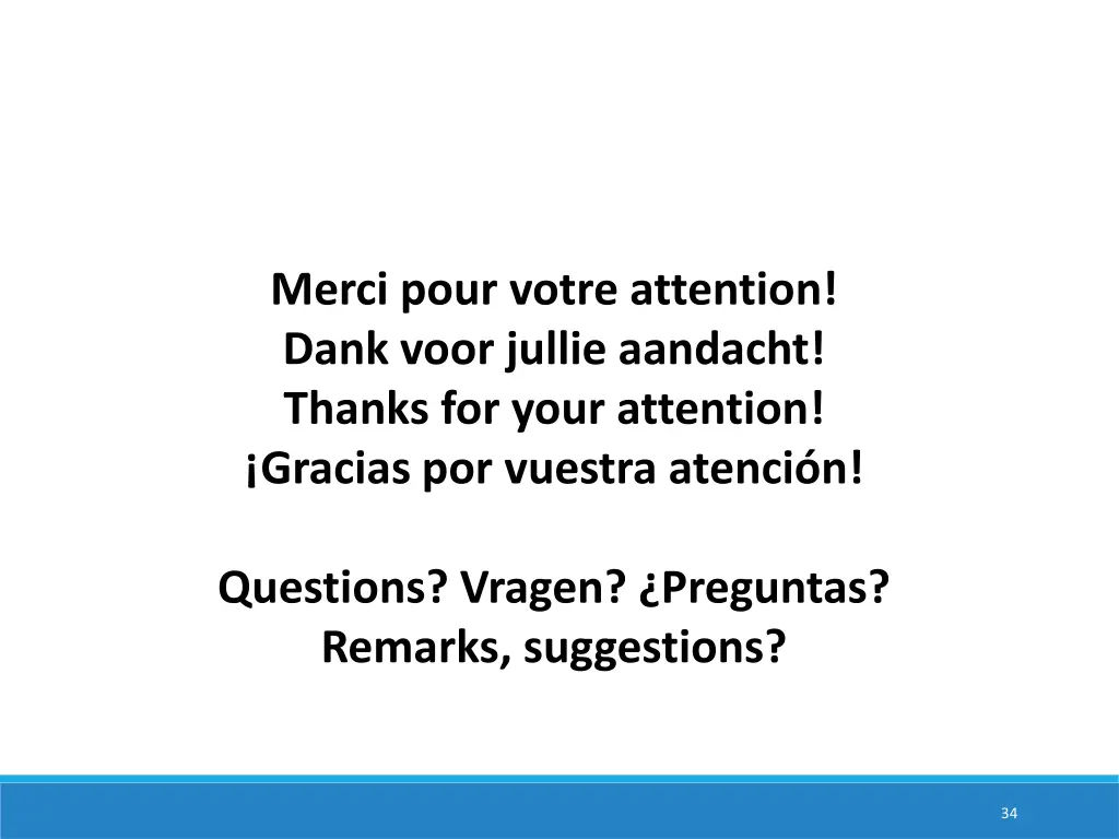 merci pour votre attention dank voor jullie
