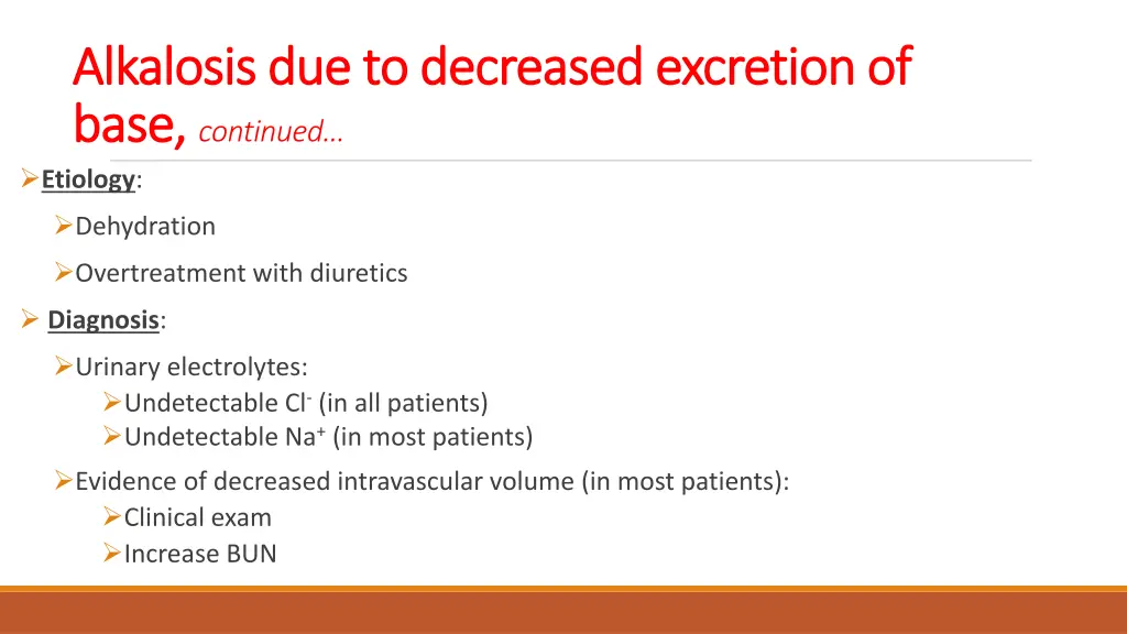 alkalosis due to decreased excretion of alkalosis 1