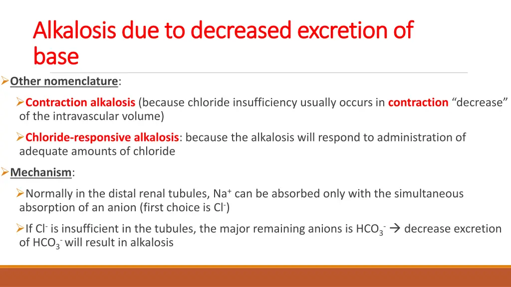 alkalosis due to decreased excretion of alkalosis
