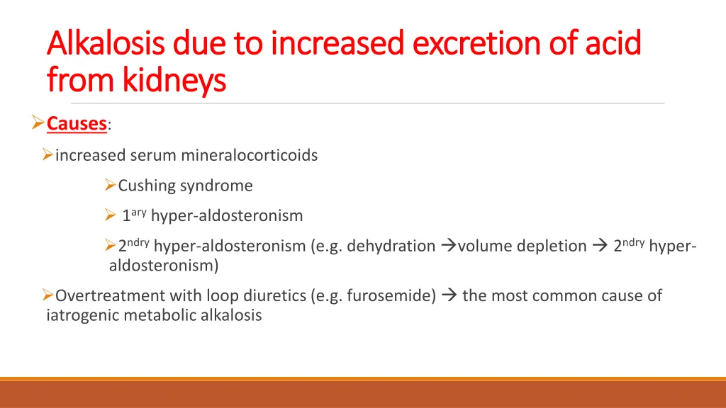 alkalosis due to increased excretion of acid 2