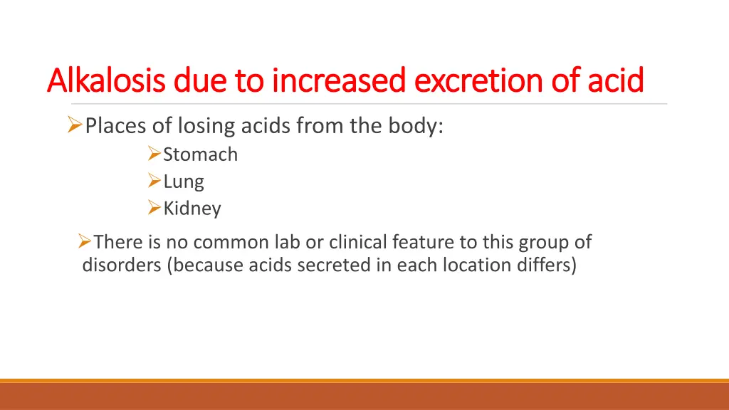 alkalosis due to increased excretion of acid