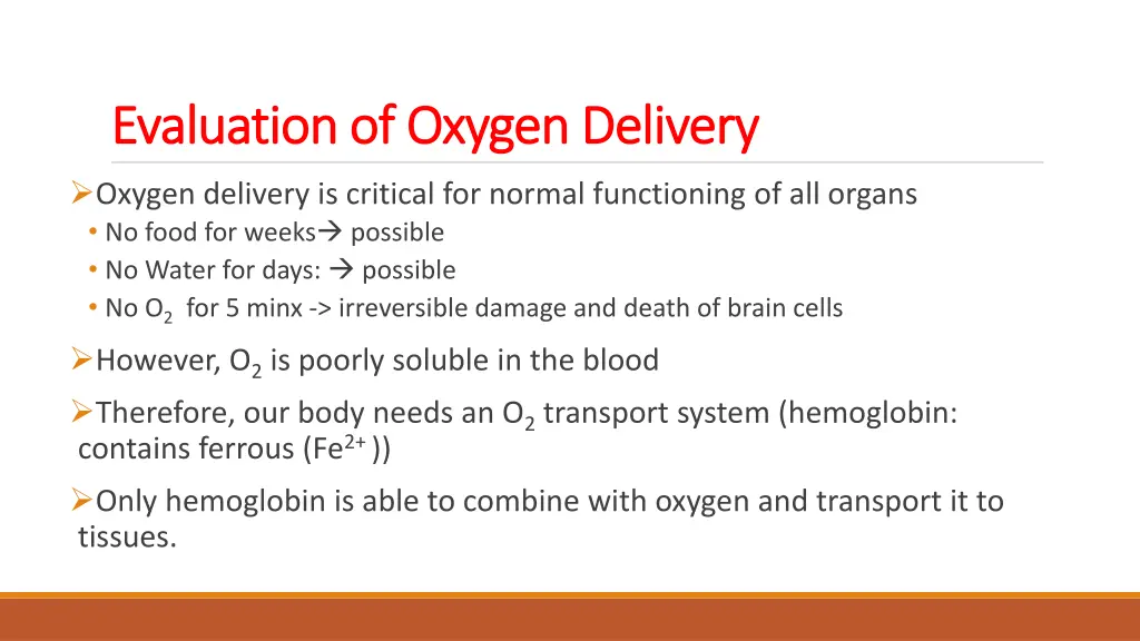 evaluation of oxygen delivery evaluation