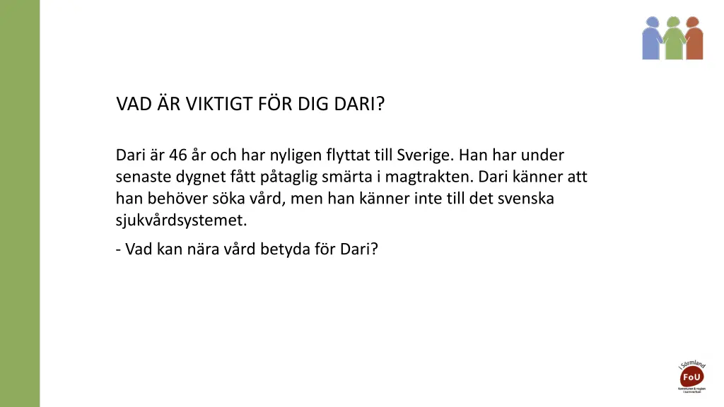 vad r viktigt f r dig dari