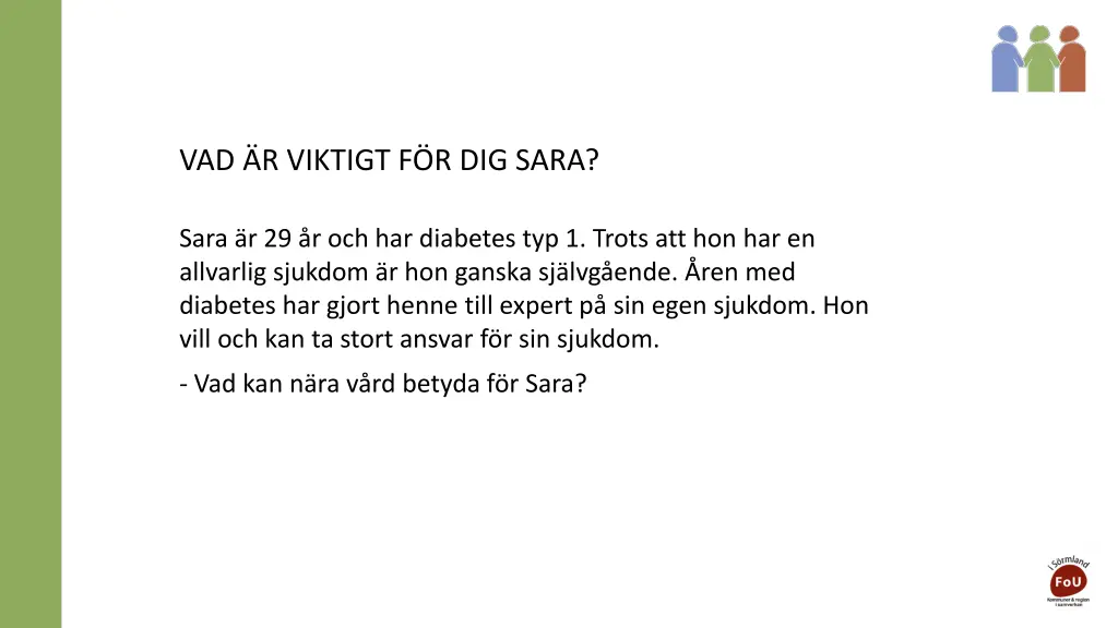vad r viktigt f r dig sara