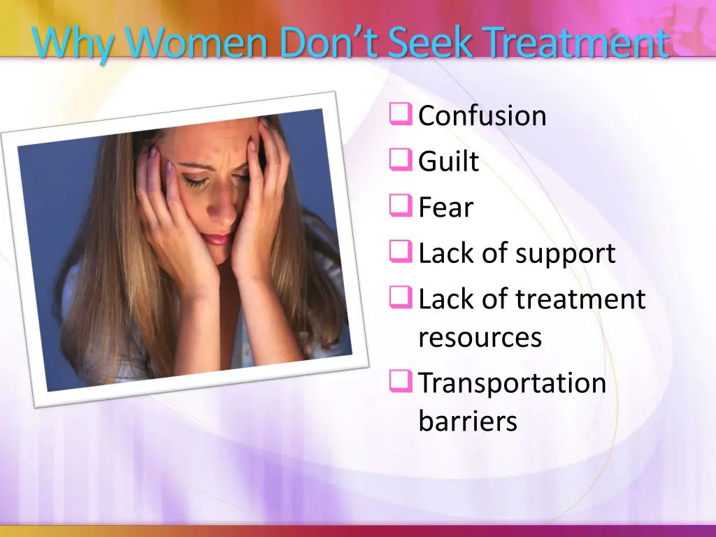why women don t seek treatment