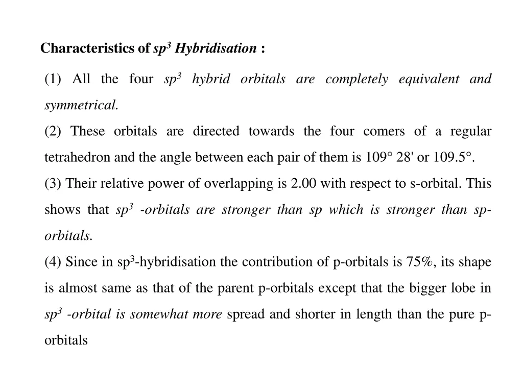 characteristics of sp 3 hybridisation
