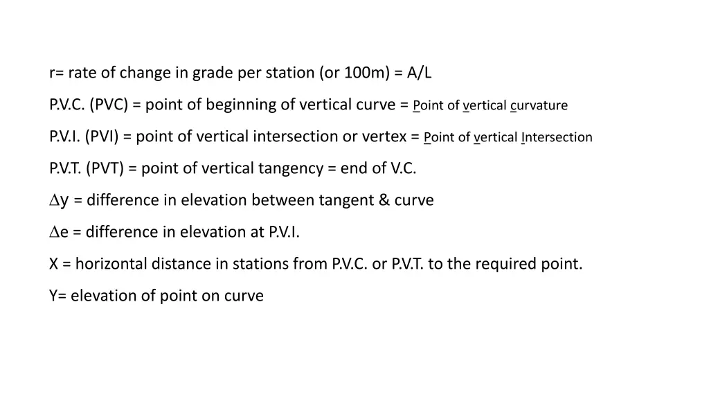 r rate of change in grade per station or 100m a l